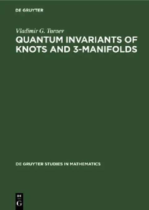 Cover of Quantum Invariants of Knots and 3-Manifolds