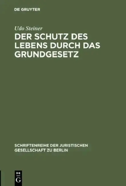 Cover of Der Schutz des Lebens durch das Grundgesetz
