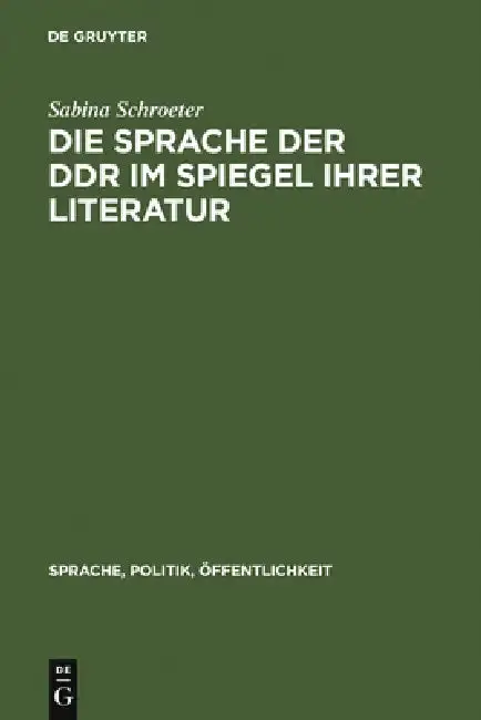 Cover of Die Sprache Der DDR Im Spiegel Ihrer Literatur