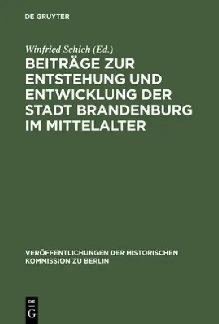 Cover of Beiträge Zur Entstehung Und Entwicklung Der Stadt Brandenburg Im Mittelalter