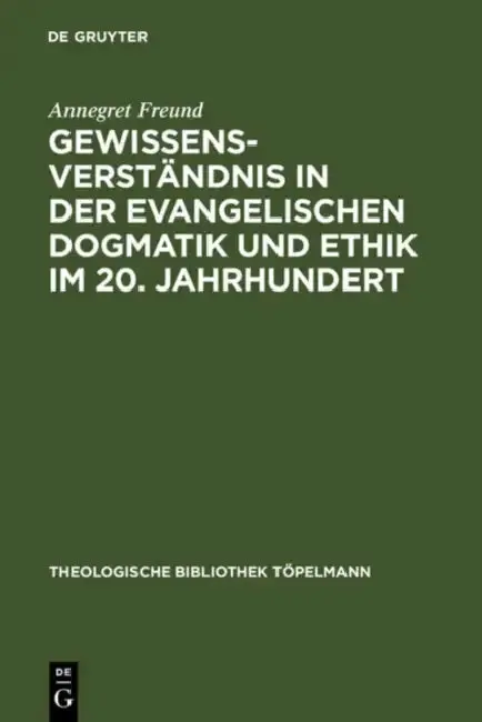 Cover of Gewissensverständnis in Der Evangelischen Dogmatik Und Ethik Im 20. Jahrhundert