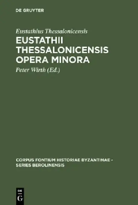 Cover of Eustathii Thessalonicensis Opera minora