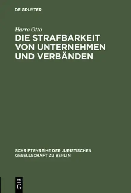 Cover of Die Strafbarkeit von Unternehmen und Verbänden