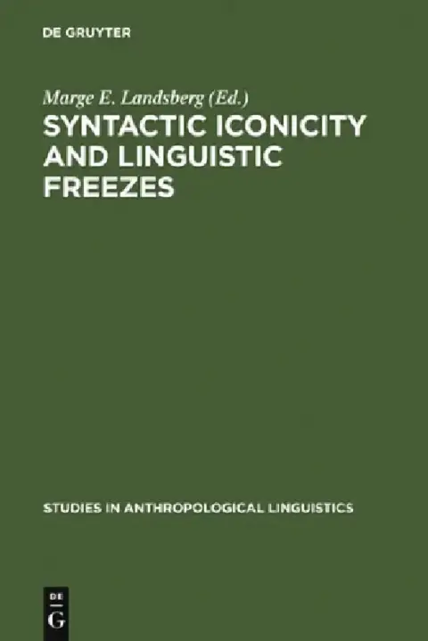 Cover of Syntactic Iconicity and Linguistic Freezes