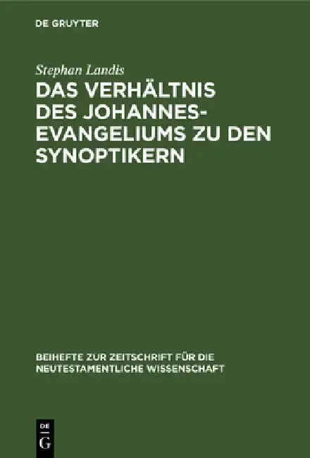 Cover of Das Verhältnis Des Johannesevangeliums Zu Den Synoptikern