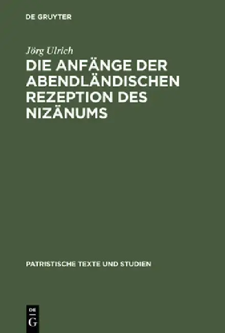 Cover of Die Anfänge der abendländischen Rezeption des Nizänums
