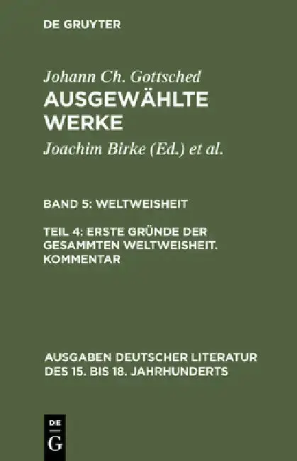 Cover of Ausgewählte Werke, Band 5/Teil 4, Erste Gründe der gesammten Weltweisheit. Kommentar