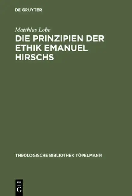 Cover of Die Prinzipien der Ethik Emanuel Hirschs