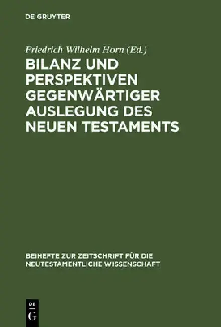 Cover of Bilanz und Perspektiven gegenwärtiger Auslegung des Neuen Testaments
