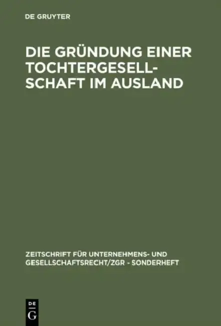 Cover of Die Gründung einer Tochtergesellschaft im Ausland