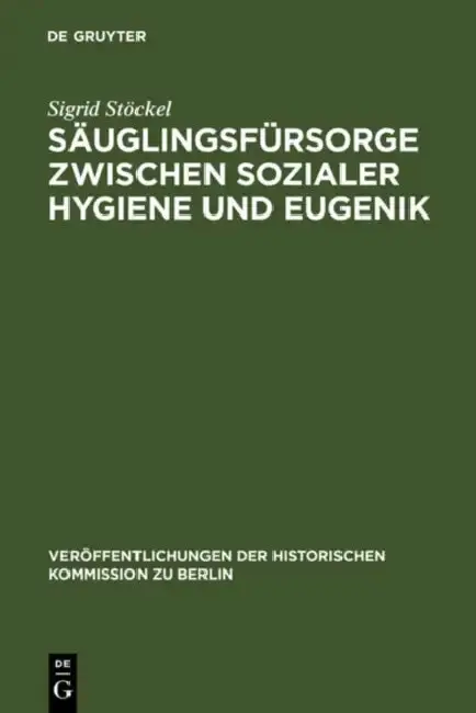 Cover of Säuglingsfürsorge zwischen sozialer Hygiene und Eugenik