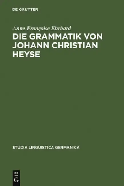 Cover of Die Grammatik von Johann Christian Heyse