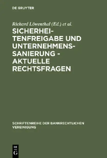 Cover of Sicherheitenfreigabe und Unternehmenssanierung - Aktuelle Rechtsfragen