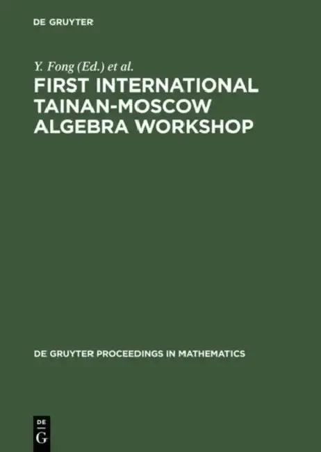 Cover of First International Tainan-Moscow Algebra Workshop