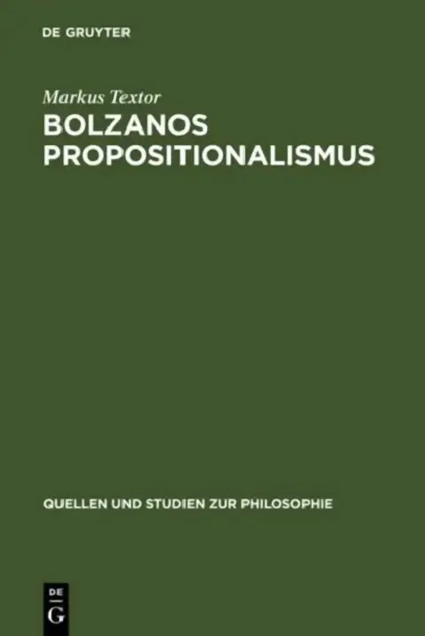 Cover of Bolzanos Propositionalismus