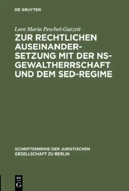 Cover of Zur Rechtlichen Auseinandersetzung Mit Der Ns-Gewaltherrschaft Und Dem Sed-Regime