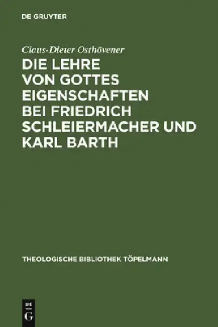 Cover of Die Lehre von Gottes Eigenschaften bei Friedrich Schleiermacher und Karl Barth