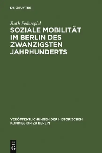 Cover of Soziale Mobilität im Berlin des zwanzigsten Jahrhunderts