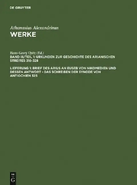 Cover of Brief des Arius an Euseb von Nikomedien und dessen Antwort - Das Schreiben der Synode von Antiochien 325