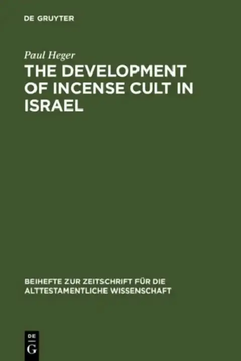 Cover of The Development of Incense Cult in Israel