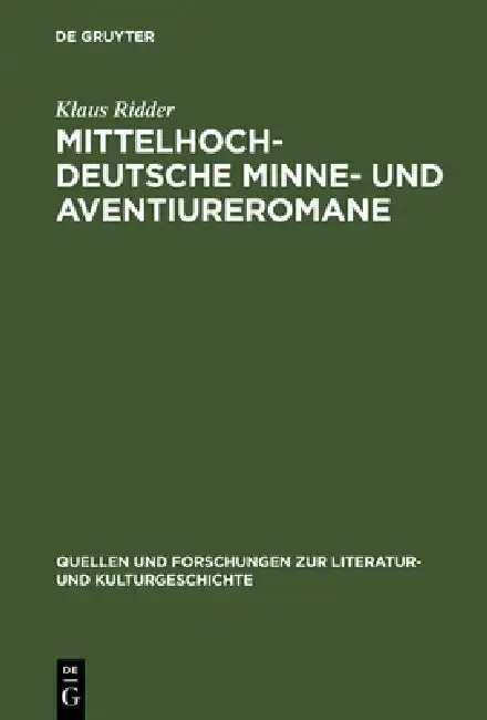 Cover of Mittelhochdeutsche Minne- Und Aventiureromane