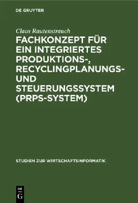 Cover of Fachkonzept Für Ein Integriertes Produktions-, Recyclingplanungs- Und Steuerungssystem (Prps-System)