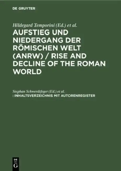 Cover of Aufstieg Und Niedergang Der Romischen Welt (Anrw) / Rise and Decline of the Roman World, Inhaltsverzeichnis Mit Autorenregister