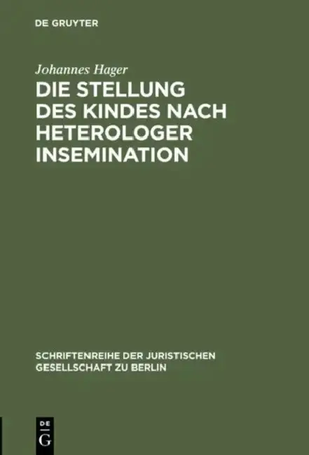 Cover of Die Stellung des Kindes nach heterologer Insemination