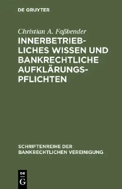 Cover of Innerbetriebliches Wissen und bankrechtliche Aufklärungspflichten