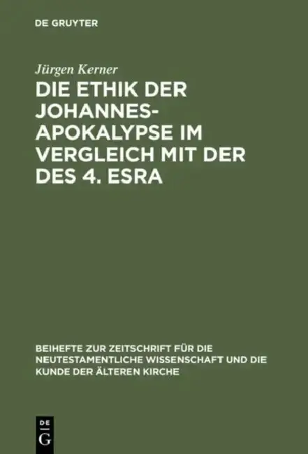 Cover of Die Ethik Der Johannes-Apokalypse Im Vergleich Mit Der Des 4. Esra