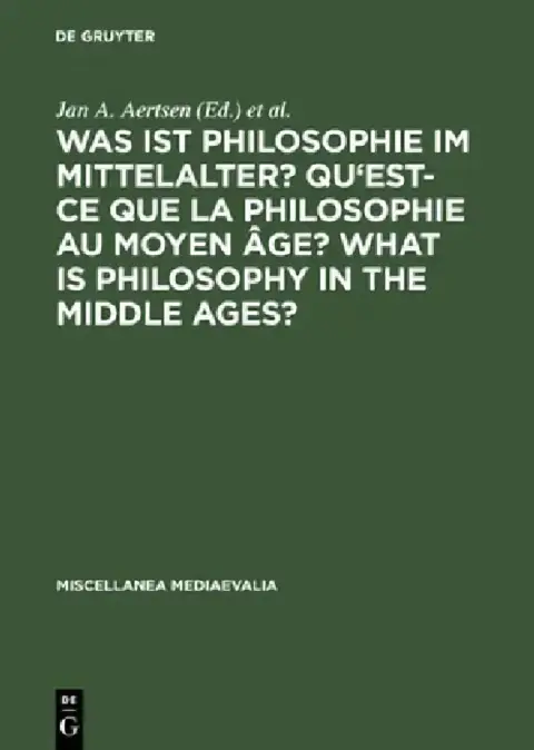 Cover of Was Ist Philosophie Im Mittelalter? Qu'est-CE Que La Philosophie Au Moyen Âge? What Is Philosophy in the Middle Ages?