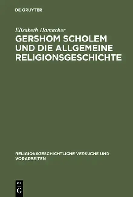 Cover of Gershom Scholem Und Die Allgemeine Religionsgeschichte