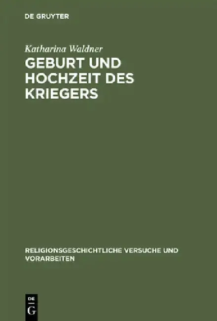 Cover of Geburt und Hochzeit des Kriegers