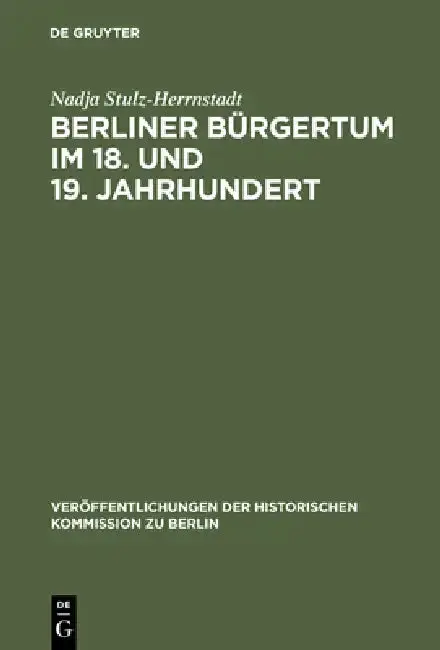Cover of Berliner Bürgertum im 18. und 19. Jahrhundert