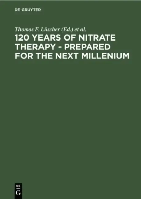 Cover of 120 Years of Nitrate Therapy - Prepared for the Next Millenium