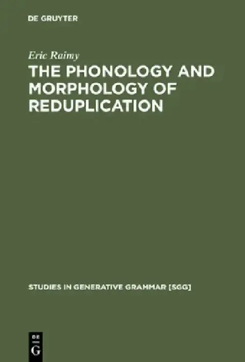 Cover of The Phonology and Morphology of Reduplication