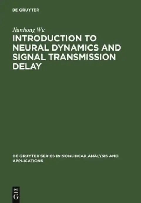 Cover of Introduction to Neural Dynamics and Signal Transmission Delay