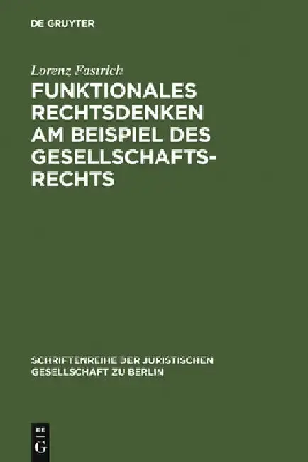 Cover of Funktionales Rechtsdenken am Beispiel des Gesellschaftsrechts