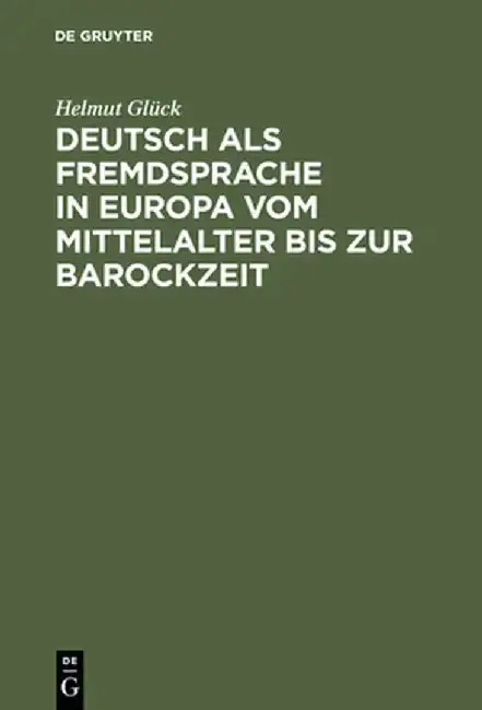 Cover of Deutsch ALS Fremdsprache in Europa Vom Mittelalter Bis Zur Barockzeit