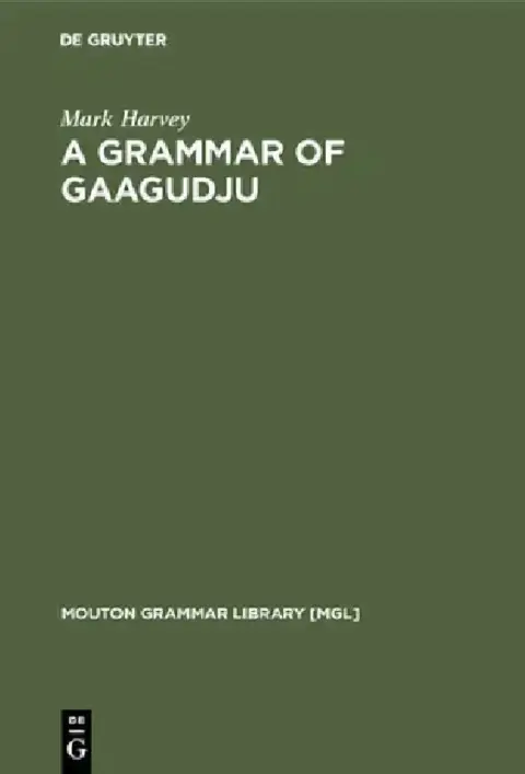 Cover of A Grammar of Gaagudju
