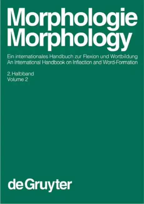 Cover of Morphologie / Morphology, 2. Halbband, Morphologie / Morphology. Ein internationales Handbuch zur Flexion und Wortbildung / An International Handbook