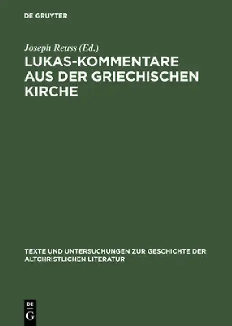 Cover of Lukas-Kommentare aus der griechischen Kirche