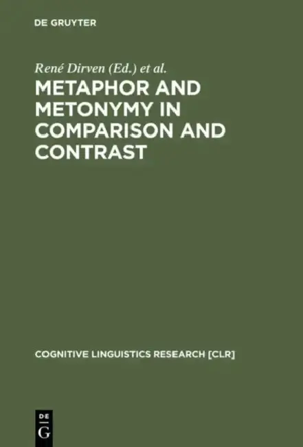 Cover of Metaphor and Metonymy in Comparison and Contrast