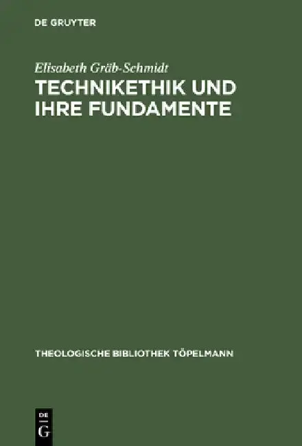 Cover of Technikethik und ihre Fundamente