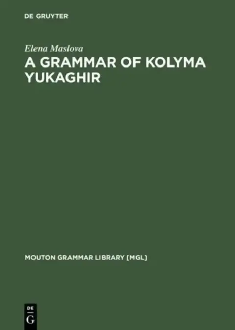 Cover of A Grammar of Kolyma Yukaghir