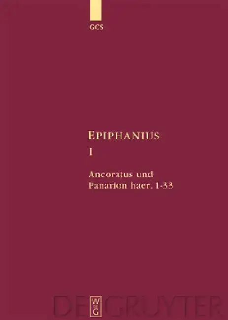 Cover of Ancoratus Und Panarion Haer. 1-33
