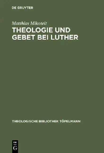 Cover of Theologie und Gebet bei Luther