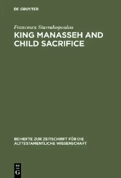 Cover of King Manasseh and Child Sacrifice