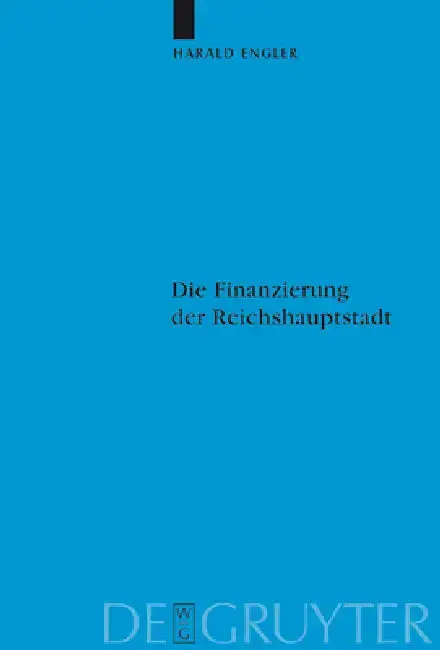 Cover of Die Finanzierung der Reichshauptstadt