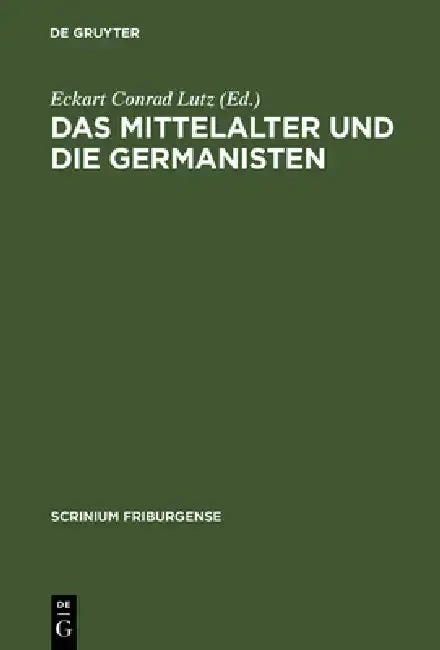 Cover of Das Mittelalter Und Die Germanisten